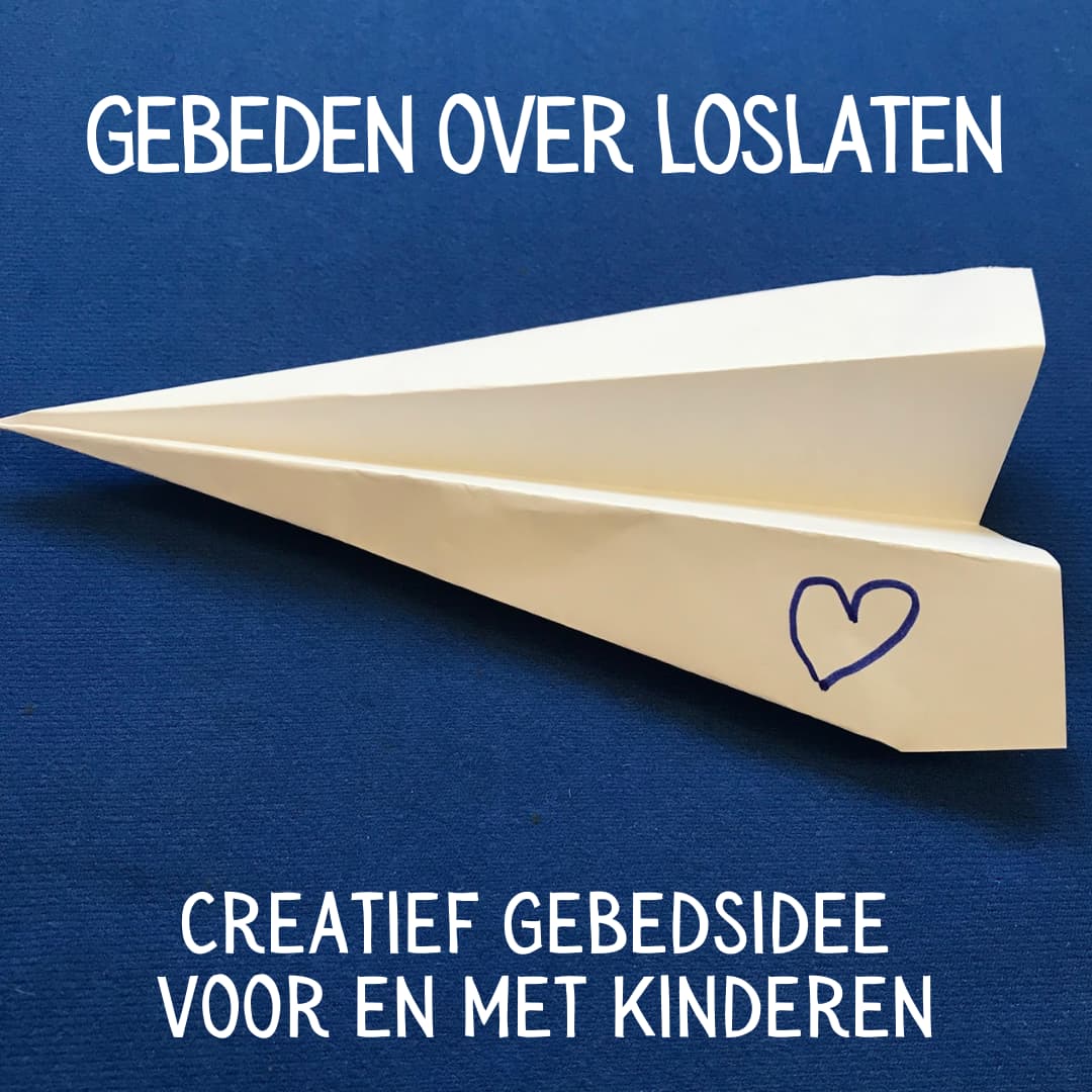 Creatief kinderwerk gebedsidee voor kinderen papieren vliegtuig loslaten zondagsschool kindernevendienst kinderkerk