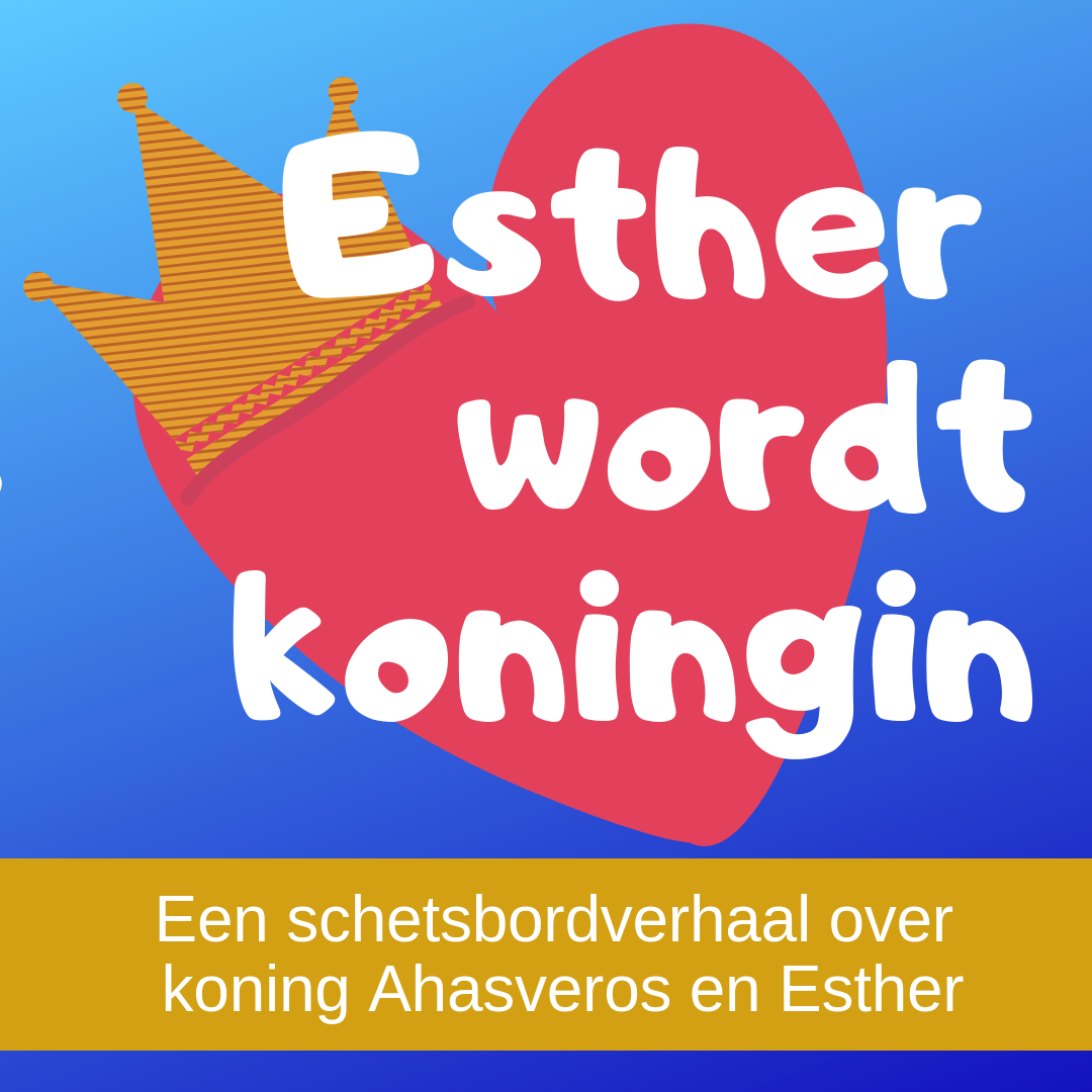 Esther wordt koningin Bijbelverhaal over Esther voor zondagsschool kindernevendienst kinderkerk of in de klas basisonderwijs
